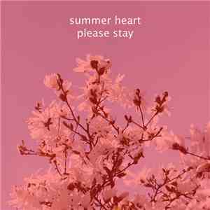 Summer Heart - Please Stay download mp3 flac