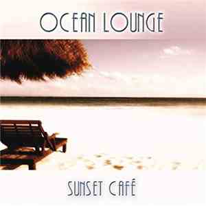 Sunset Café - Ocean Lounge download free