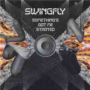 Swingfly - Something's Got Me Started download mp3 flac