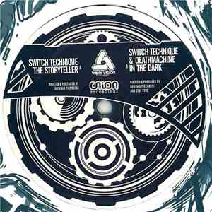 Switch Technique & Deathmachine - The Storyteller / In The Dark download free Switch Technique & Deathmachine - The Storyteller / In The Dark download mp3 flac