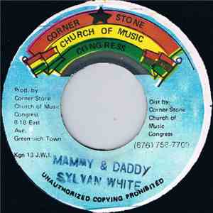 Sylvan White - Mammy & Daddy download free Sylvan White - Mammy & Daddy download mp3 flac