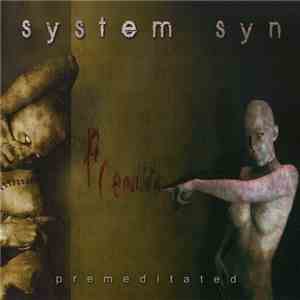 System Syn - Premeditated download free