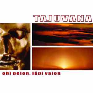 Tajuvana - Ohi Pelon, Läpi Valon download mp3 flac