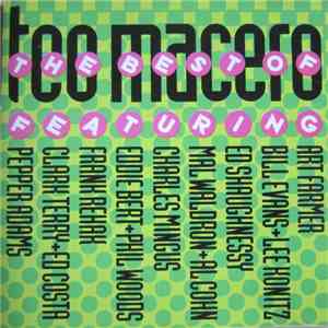 Teo Macero Featuring Art Farmer, Bill Evans + Lee Konitz, Ed Shaughnessy, Mal Waldron + Al Cohn, Charles Mingus, Eddie Bert + Phil Woods, Frank Rehak, Clark Terry + Eddie Costa, Pepper Adams - The Best Of Teo Macero download free