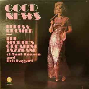 Teresa Brewer & The World's Greatest Jazzband of Yank Lawson and Bob Haggart - Good News download free