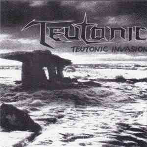 Teutonic - Teutonic Invasion download free Teutonic - Teutonic Invasion download mp3 flac