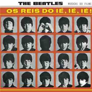 The Beatles - Os Reis Do Ié, Ié, Ié! download free