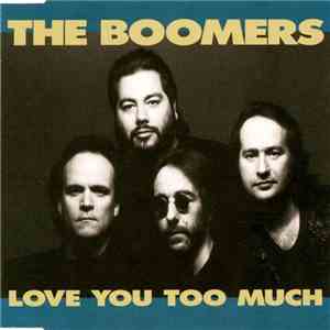 The Boomers - Love You Too Much download mp3 flac