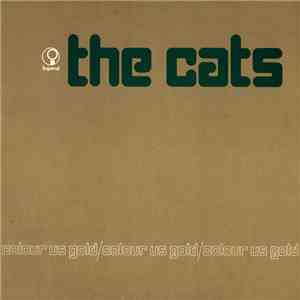 The Cats - Colour Us Gold download free The Cats - Colour Us Gold download mp3 flac