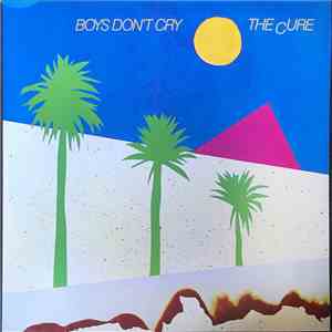 The Cure - Boys Don't Cry download free