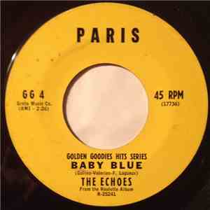 The Echoes / The Four Esquires - Baby Blue / Love Me Forever download free The Echoes / The Four Esquires - Baby Blue / Love Me Forever download mp3 flac