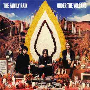 The Family Rain - Under The Volcano download free The Family Rain - Under The Volcano download mp3 flac
