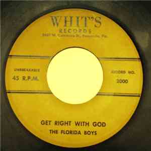 The Florida Boys - Get Right With God / What A Saviour download mp3 flac