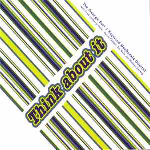 The George Burt / Raymond MacDonald Quartet with Fred Lonberg-Holm, Daniel Padden, Bill Wells and Michael Zerang - Think About It download mp3 flac