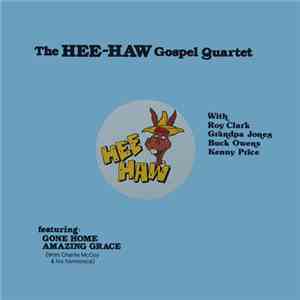 The Hee Haw Gospel Quartet - The Hee-Haw Gospel Quartet download free
