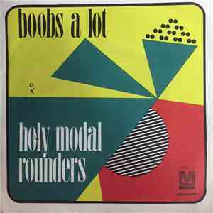 The Holy Modal Rounders - Boobs A Lot / Love Is The Closest Thing download mp3 flac