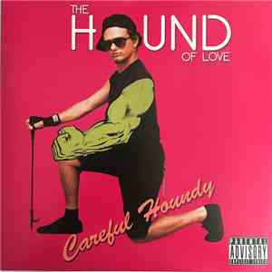 The Hound Of Love - Careful Houndy download free The Hound Of Love - Careful Houndy download mp3 flac