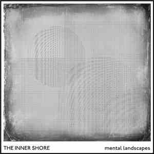 The Inner Shore - Mental Landscapes download mp3 flac