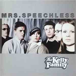The Kelly Family - Mrs. Speechless download free The Kelly Family - Mrs. Speechless download mp3 flac