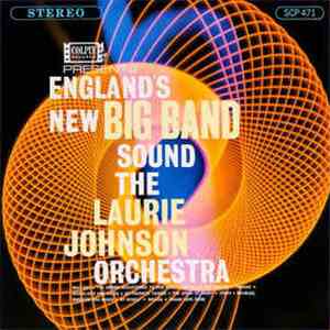 The Laurie Johnson Orchestra - England's New Big Band Sound download free The Laurie Johnson Orchestra - England's New Big Band Sound download mp3 flac