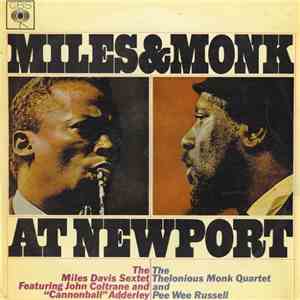 The Miles Davis Sextet & The Thelonious Monk Quartet - Miles & Monk At Newport download free The Miles Davis Sextet & The Thelonious Monk Quartet - Miles & Monk At Newport download mp3 flac