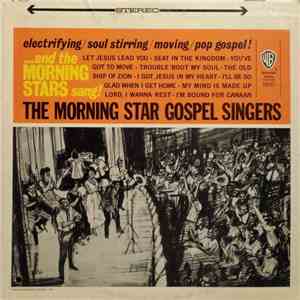 The Morning Star Gospel Singers - And The Morning Stars Sang! download free The Morning Star Gospel Singers - And The Morning Stars Sang! download mp3 flac