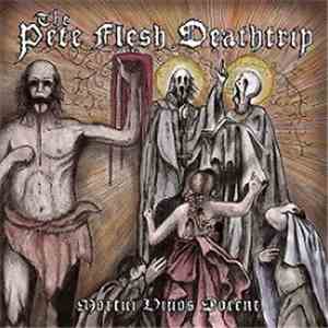 The Pete Flesh Deathtrip - Mortui Vivos Docent download mp3 flac