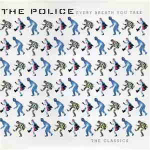 The Police - Every Breath You Take (The Classics) download mp3 flac