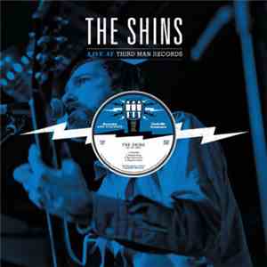 The Shins - Live At Third Man Records download free