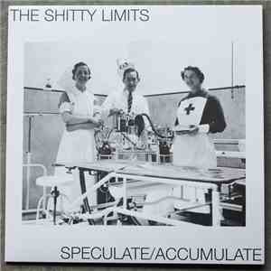 The Shitty Limits - Speculate/Accumulate download free