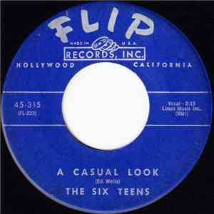 The Six Teens - A Casual Look / Teen Age Promise download mp3 flac