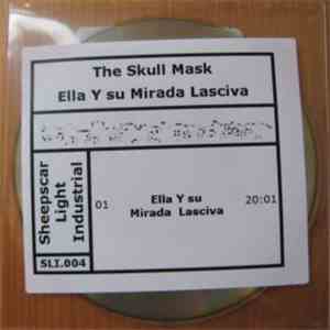 The Skull Mask - Ella Y Su Mirada Lasciva download mp3 flac