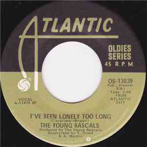 The Young Rascals / The Rascals - I've Been Lonely Too Long / A Beautiful Morning download free The Young Rascals / The Rascals - I've Been Lonely Too Long / A Beautiful Morning download mp3 flac