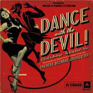 Theatre Bizarre Orchestra - Dance With The Devil!! download mp3 flac
