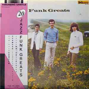 Throbbing Gristle - 20 Jazz Funk Greats download free