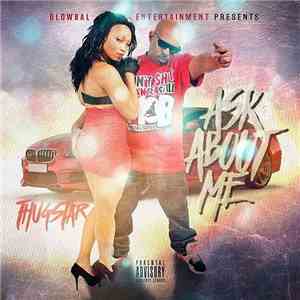 Thugstar - Ask About Me download mp3 flac