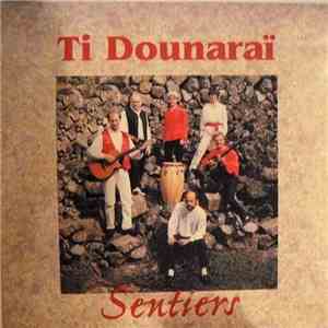 Ti Dounaraï - Sentiers download free