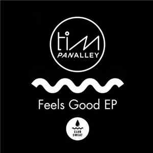 Tim Panalley - Feels Good EP download mp3 flac