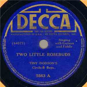 Tiny Dodson's Circle-B Boys - Two Little Rosebuds / Unfriendly World download mp3 flac