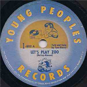Tom Glazer - Let's Play Zoo download mp3 flac