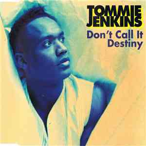 Tommie Jenkins - Don't Call It Destiny download mp3 flac