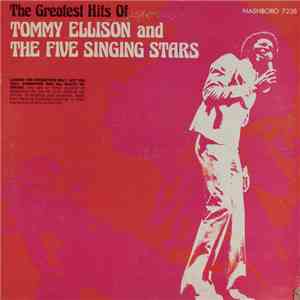 Tommy Ellison And The Five Singing Stars - The Greatest Hits Of download mp3 flac