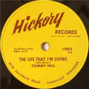 Tommy Hill - The Life That I'm Living / Love Me, Baby download free