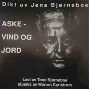 Tone Bjørneboe, Warren Carlstrøm - Dikt Av Jens Bjørneboe - Aske- Vind Og Jord download mp3 flac