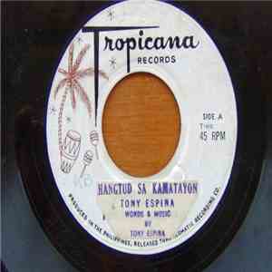 Tony Espina - Hangtud Sa Kamatayon / Gugma'Ng Wa'Y Paglubad download free