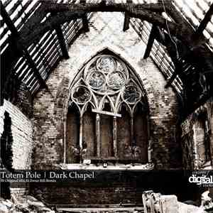 Totem Pole - Dark Chapel download mp3 flac