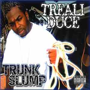 Treali Duce - Trunk Slump download free Treali Duce - Trunk Slump download mp3 flac