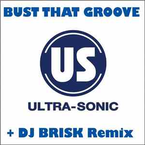 Ultra-Sonic - Bust That Groove download free Ultra-Sonic - Bust That Groove download mp3 flac