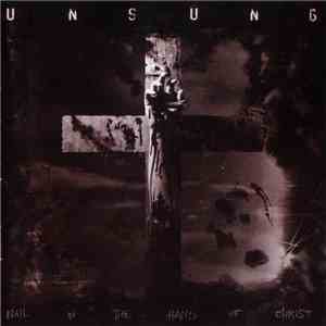 Unsung  - Nail In The Hand Of Christ download mp3 flac