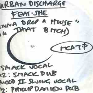 Urban Discharge Featuring She  - Wanna Drop A House (On That Bitch) download mp3 flac